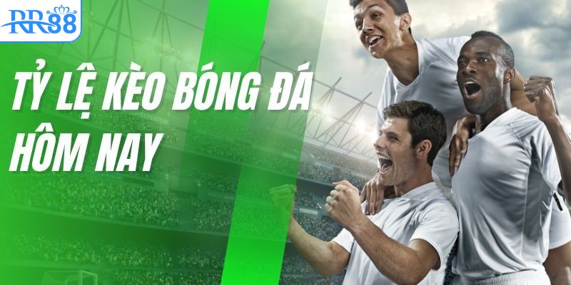 doc-ty-le-keo-bong-da-hom-nay-dua-vao-bien-dong